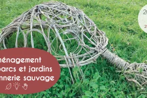 Aménagement des parcs et jardins en vannerie sauvage